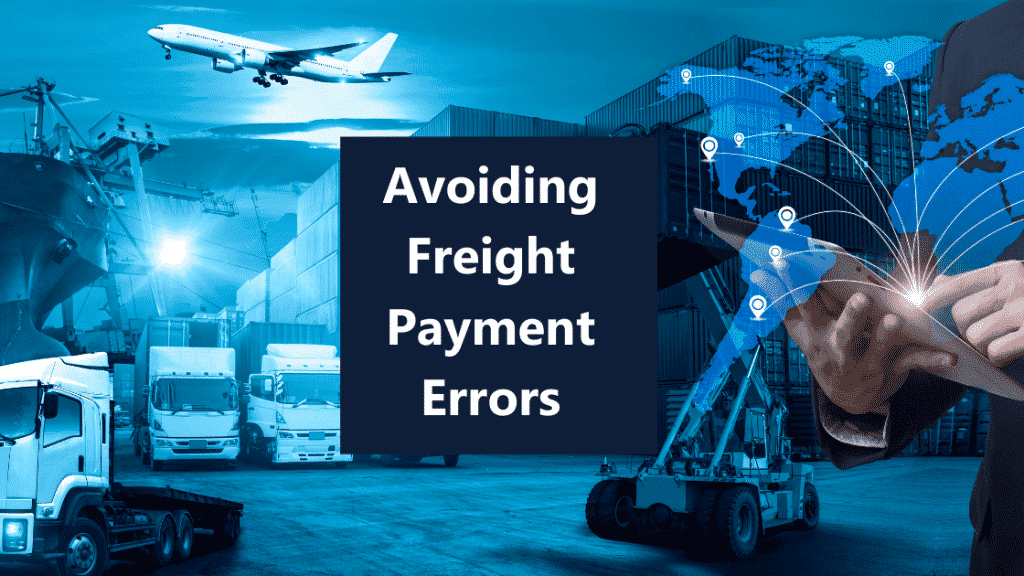 Avoiding Freight Payment Errors